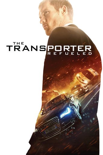 Poster for the movie "The Transporter Refueled"