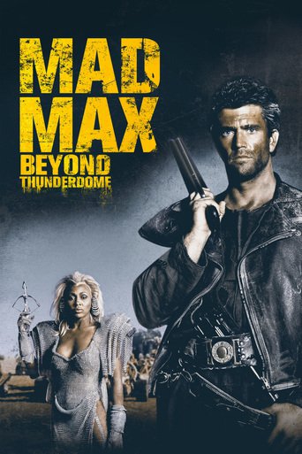 Poster for the movie "Mad Max Beyond Thunderdome"