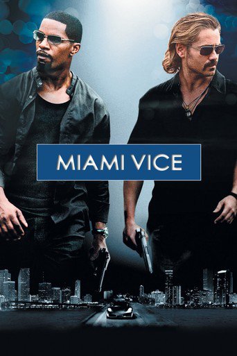 Poster for the movie "Miami Vice"