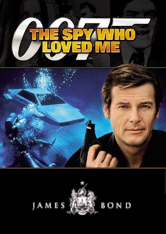 Poster for the movie "The Spy Who Loved Me"