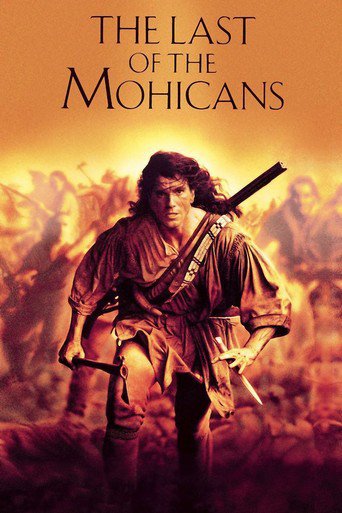 Poster for the movie "The Last of the Mohicans"