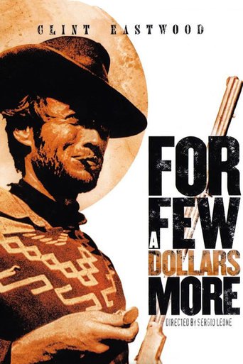 Poster for the movie "For a Few Dollars More"